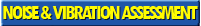 NOISE & VIBRATION ASSESSMENT